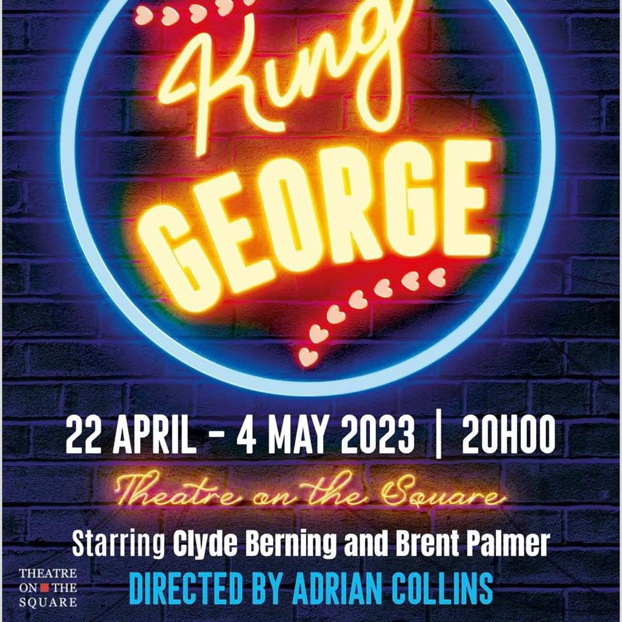 FLEUR DU CAP AWARD WINNING NEW PLAY, KING GEORGE, PREMIERS AT THE THEATRE ON THE SQUARE, SANDTON THIS APRIL!
